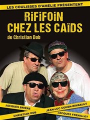 Rififoin chez les caïds Les Coulisses d'Amlie Affiche