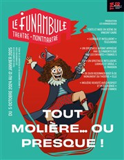 Tout Molière ou presque Le Funambule Montmartre Affiche