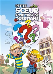 Petite soeur pose trop de questions Comdie de Grenoble Affiche