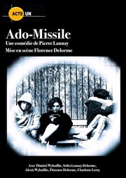 Ado-Missile Thatre de l'Echange Affiche