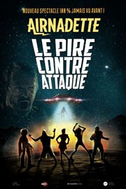 Airnadette : Le pire contre attaque Centre Culturel la Fleuriaye Affiche