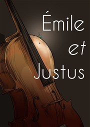 Émile et Justus Thtre de Nesle - grande salle Affiche