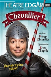 Philippe Chevallier dans Chevallier Thtre Edgar Affiche