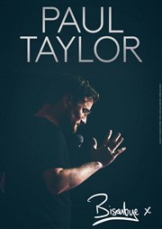 Paul Taylor dans Bisoubye x Corum de Montpellier - Salle Pasteur Affiche