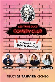 Les Trois Ducs Comedy Club Les trois Ducs Affiche