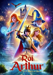 Le roi Arthur et la quête du destin L'Odeon Montpellier Affiche