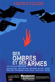 Des ombres et des armes La Manufacture des Abbesses Affiche