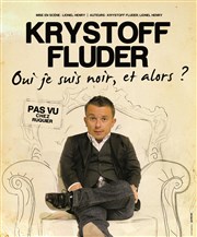 Krystoff Fluder dans Oui je suis noir, et alors ? Royale Factory Affiche