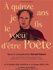 À quinze ans je fis le voeu d'être Poète Thtre Darius Milhaud Affiche