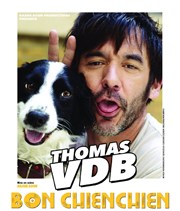 Thomas VDB dans Bon chien chien Opra Comdie - Salle Molire Affiche