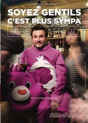 Fred Attard dans Soyez gentils c'est plus sympa L'Appart Caf - Caf Thtre Affiche