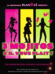 3 mojitos s'il vous plait ! Cinema Le Parc Affiche