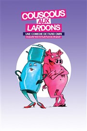 Couscous aux lardons Comdie de Tours Affiche