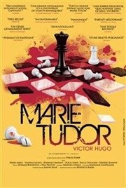 Marie Tudor Thtre de l'Oulle Affiche