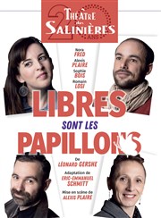 Libres sont les papillons Thtre des Salinires Affiche