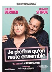 Je préfère qu'on reste ensemble | avec Michèle Bernier et Olivier Sitruk Zenith d'Amiens Affiche