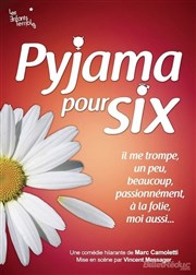 Pyjama pour six Thtre des Arcades de Buc Affiche