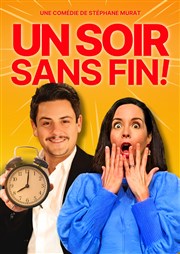 Un soir sans fin ! Thtre des Chartrons Affiche