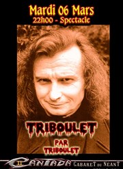 Triboulet dans Triboulet La Cantada ll Affiche