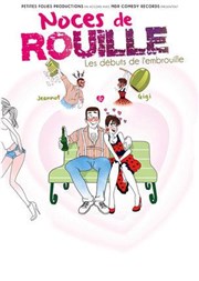 Noces de rouille, les débuts de l'embrouille Caf Thtre Ct Rocher Affiche