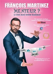 François Martinez dans Menteur ? Le Double Fond Affiche