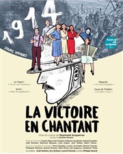 La Victoire en chantant, 1914 Thtre Notre Dame - Salle Rouge Affiche