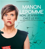 Manon Lepomme dans Non je n'irai pas chez le psy ! Caf Thtre Le Citron Bleu Affiche