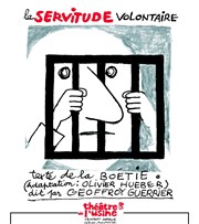 Discours de la servitude volontaire Thtre de l'Usine Affiche