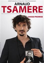 Arnaud Tsamere dans Chose Promise Centre culturel Jacques Prvert Affiche