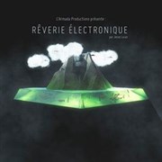 Rêverie Electronique | Festival Marmaille en Fugue Ecole La Roche des Gres Affiche