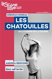 Les Chatouilles ou la danse de la colère La Scne Libre Affiche