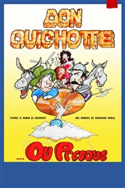 Don Quichotte... ou presque Thtre Daudet Affiche