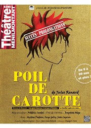 Poil de carotte Thtre de Mnilmontant - Salle Guy Rtor Affiche