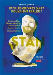 Stan dans Et si les oeuvres d'art pouvaient parler ? Thtre Le Colbert Affiche