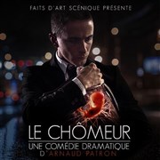 Le chômeur Tho Thtre - Salle Tho Affiche