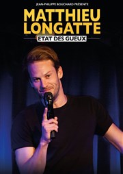 Matthieu Longatte dans Etat des Gueux L'Odeon Montpellier Affiche