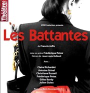 Les battantes Thtre de Mnilmontant - Salle Guy Rtor Affiche