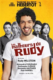 Les malheurs de Rudy Thtre du Petit Hbertot Affiche