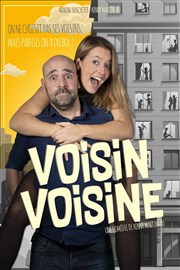 Voisin voisine Comdie du Finistre - Les ateliers des Capuins Affiche