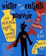 Victor ou les enfants au pouvoir Thtre La Jonquire Affiche