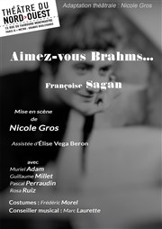 Aimez-vous Brahms... Thtre du Nord Ouest Affiche