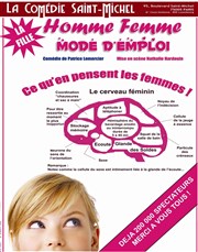 Homme femme mode d'emploi : La fille La Comdie Saint Michel - grande salle Affiche