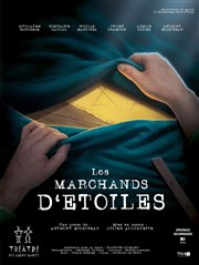 Les marchands d'étoiles Thtre des Corps Saints - salle 3 Affiche