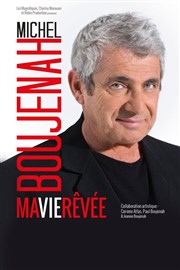 Michel Boujenah dans Ma Vie Rêvée Thtre Molire Affiche