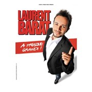 Laurent Barat dans Laurent Barat a presque grandi ! Thtre de la Cit Affiche