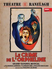 Le crime de l'orpheline Thtre le Ranelagh Affiche