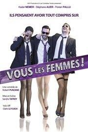 Vous les femmes Caf-thtre de Carcans Affiche