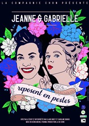 Jeanne et Gabrielle reposent en pestes La comdie de Marseille (anciennement Le Quai du Rire) Affiche