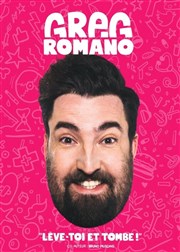 Greg Romano dans Lève toi et tombe Le Raimu Affiche