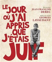 Le jour où j'ai appris que j'étais juif Thtre Silvia Monfort Saint-Brice Affiche